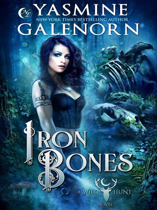 Title details for Iron Bones by Yasmine Galenorn - Available